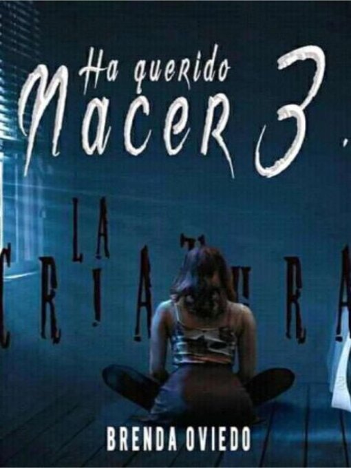 Title details for Ha Querido Nacer 3 by Brenda Oviedo - Available